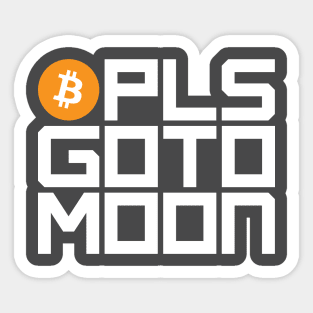 Bitcoin Pls Go To Moon (dark colors) Sticker